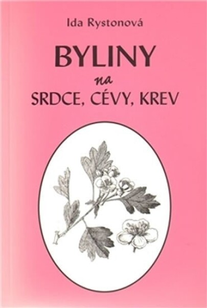 Byliny na srdce, cévy, krev Ida Rystonová