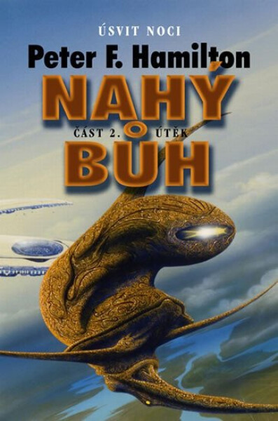 Nahý bůh 2 - Útěk - Peter F. Hamilton