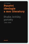 Panství ideologie moc literatury Jiří Brabec