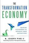 Transformation Economy - II B. Joseph Pine