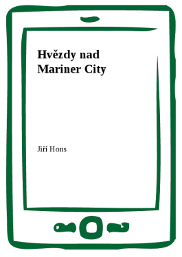Hvězdy nad Mariner City - Jiří Hons