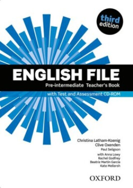 English File Pre-intermediate Teacher´s Book with Test and Assessment CD-ROM (3rd) - Christina Latham-Koenig
