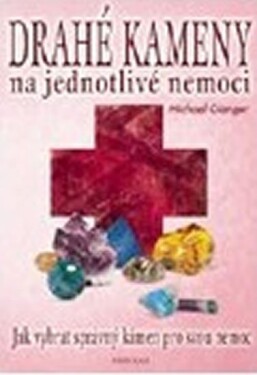 Drahé kameny na jednotlivé nemoci