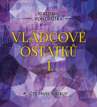 Vládcové ostatků Vlastimil Vondruška