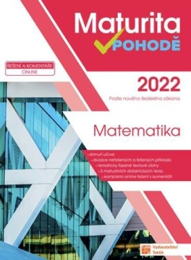 Matematika Maturita pohodě 2022