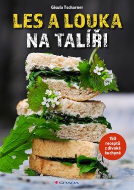 Les louka na talíři Ulla Mayer-Raichle, Gisula Tscharner