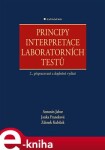 Principy interpretace laboratorních testů - Antonín Jabor, Janka Franeková, Zdeněk Kubíček