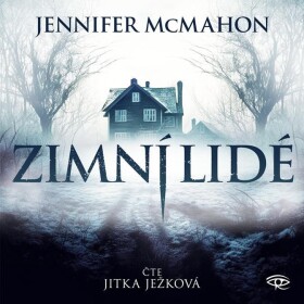 Zimní lidé - CDmp3 (Čte Jitka Ježková) - Jennifer McMahon