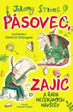 Pásovec, Zajíc řada nečekaných návštěv