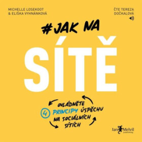 Jak na sítě - Eliška Vyhnánková, Michelle Losekoot - audiokniha