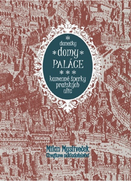 Domečky, domy, paláce - Milan Mysliveček