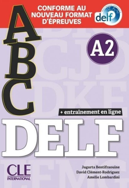 ABC DELF - Niveau A2 - Livre + CD + Entrainement en ligne - Conforme au nouveau format d'épreuves - Bentifraouine, Jugurta