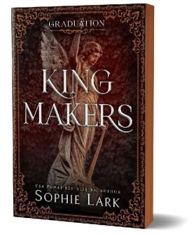 Kingmakers Graduation - Sophie Lark