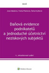 Daňová evidence podnikatelů a jednoduché účetnictví neziskových subjektů - Yvetta Pšenková, Jana Hakalová, Šárka Kryšková