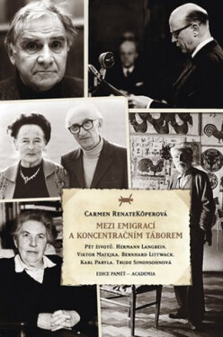 Mezi emigrací koncentračním táborem
