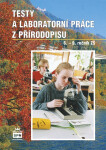 Testy a laboratorní práce z přírodopisu 6. - 9. ročník ZŠ - Zdeněk Martinec
