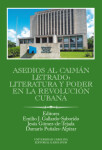 Asedios al caimán letrado: literatura y poder en la Revolución Cubana - Emilio J. Gallardo-Saborido - e-kniha