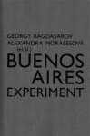 Buenos Aires Experiment Georgij Bagdasarov,