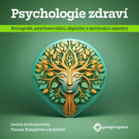Psychologie zdraví - Tereza Kimplová, Leona Jochmannová - audiokniha
