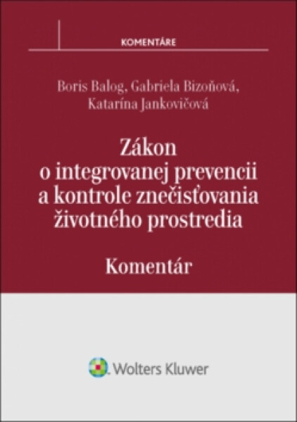 Zákon o integrovanej prevencii a kontrole znečisťovania životného prostredia - BorisKatarína Balog