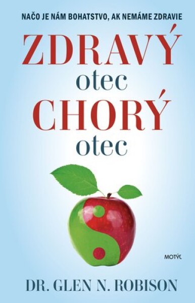 Zdravý otec, chorý otec, Glen Robinson