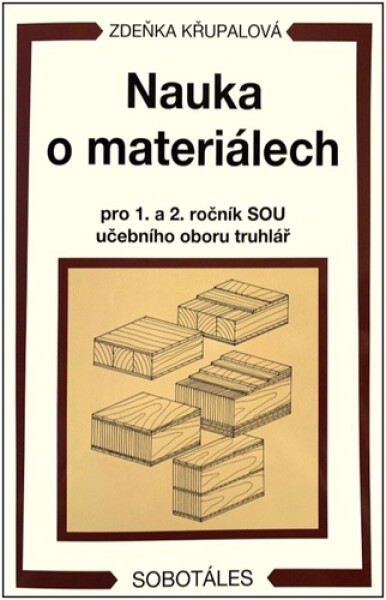 Nauka materiálech pro ročník SOU truhlář