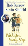 With You Every Step: A Celebration of Friendship by Rob Burrow and Kevin Sinfield - Rob Burrow
