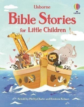 Bible Stories for Little Children - Phillip Clarke