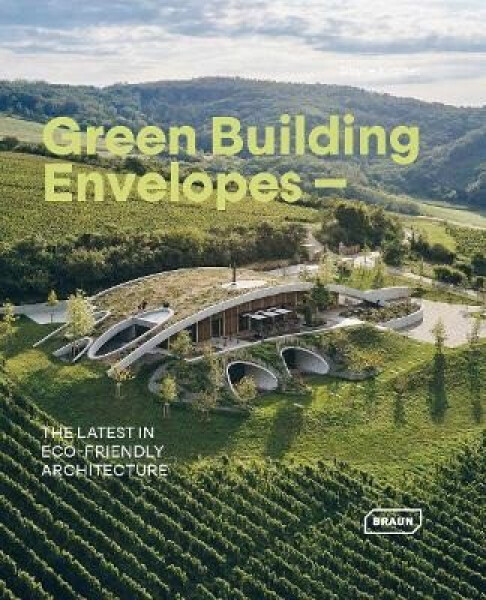 Green Building Envelopes - Sibylle Kramer