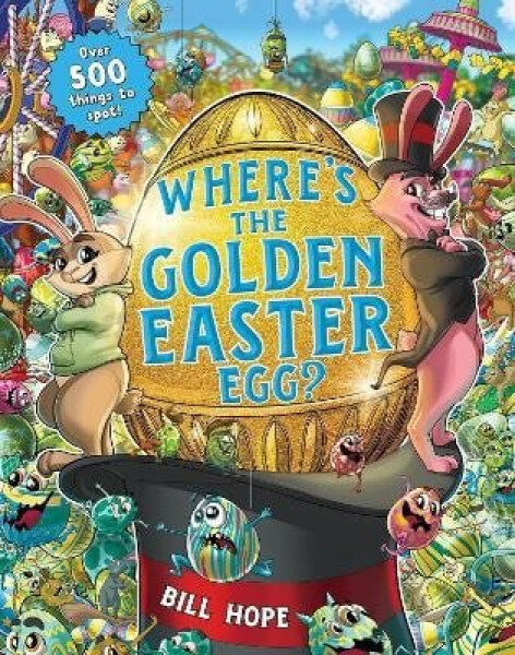 Where´s the Golden Easter Egg? - Hope Bill