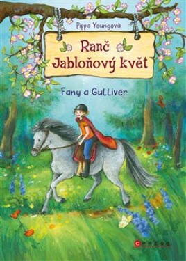 Ranč Jabloňový květ: Fany Gulliver Pippa Youngová