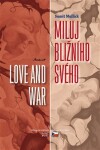 Miluj bližního svého Love and War Sumit