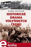 Historické drama Volyňských Čechů Karel Richter