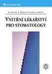 Vnitřní lékařství pro stomatology - Jindřich Špinar, Miroslav Souček, Petr Svačina - e-kniha