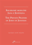 Soukromé modlitby Jana z Jenštejna / The Private Prayers of John of Jenstein - Richard Psík, Anna Pumrová, Jan Slíva