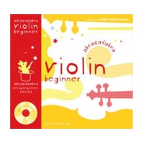 Abracadabra String Beginners: Violin (Pupil's Book + CD) - Wearing, Katie