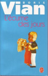 L´Ecume des jours - Boris Vian
