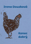 Konec dobrý - Irena Dousková - e-kniha