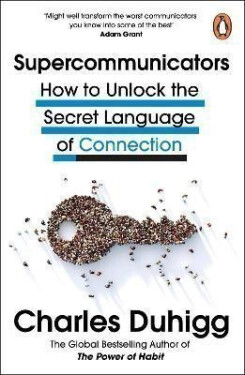 Supercommunicators - Charles Duhigg