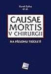 Causae mortis v chirurgii na přelomu tisíciletí - Pavel Pafko