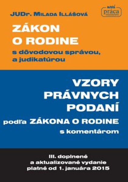 Zákon rodine dôvodovou správou, judikatúrou