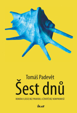 Šest dnů (poškozená) - Tomáš Padevět