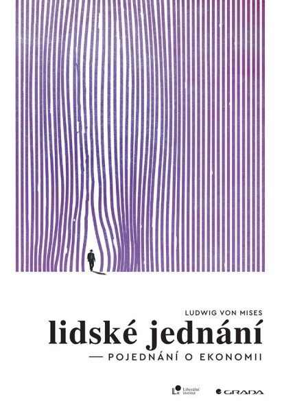 Lidské jednání Mises von Ludwig