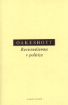 Racionalismus v politice - Michael Oakeshott