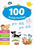 100 kvízů pro děti (2-3 roky) / 100 kvízov pre deti (2-3 rokov)