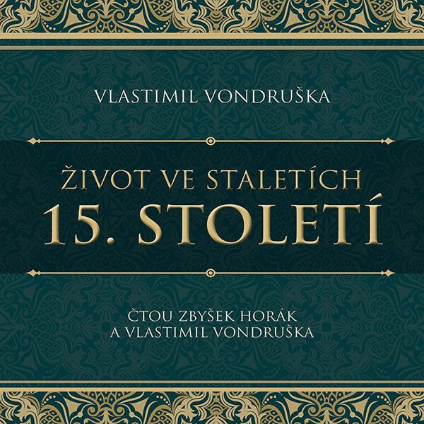 Život ve staletích – 15. století - Vlastimil Vondruška - audiokniha