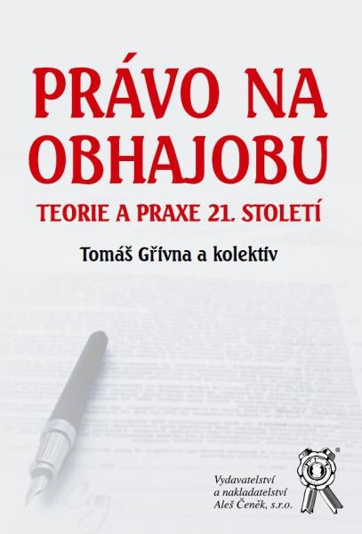 Vydavatelství Aleš Čeněk, s.r.o. Právo na obhajobu - Teorie a praxe 21. století - Tomáš Gřivna a kolektiv