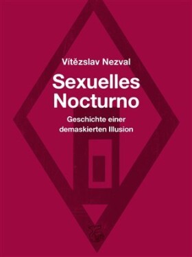 Sexuelles Nocturno Vítězslav Nezval,