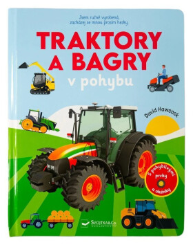 Traktory a bagry v pohybu - David Hawcock