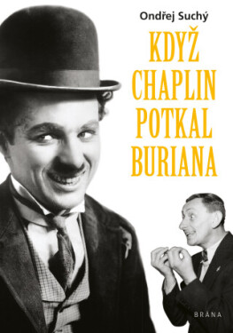 Když Chaplin potkal Buriana - Ondřej Suchý - e-kniha